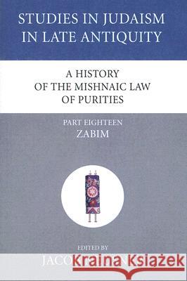 A History of the Mishnaic Law of Purities, Part 18 Jacob Neusner 9781597529426 Wipf & Stock Publishers