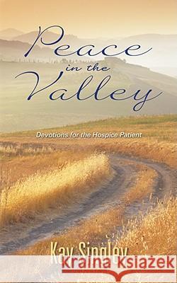 Peace in the Valley Kay Singley 9781597551588