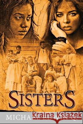 Sisters Michael Edwin Q 9781597556415 Advantage Press