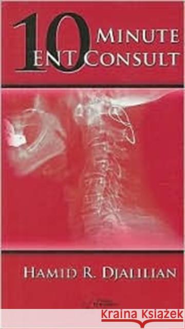 The Ten Minute Ent Consult Djalilian, Hamid 9781597562553 Plural Publishing