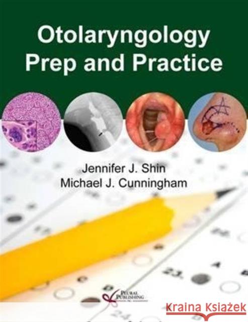 Otolaryngology Prep and Practice Jennifer Shin 9781597563833 Plural Publishing