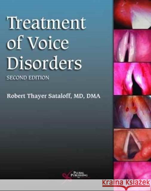 Treatment of Voice Disorders Robert Thayer Sataloff 9781597568616