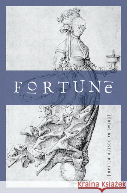 Fortune: Poems Joseph Millar 9781597660266 Eastern Washington University Press