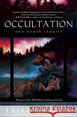 Occultation and Other Stories Laird Barron Michael Shea 9781597805148 Night Shade Books
