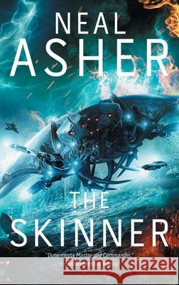 The Skinner: The First Spatterjay Novelvolume 1 Asher, Neal 9781597809870 Night Shade Books