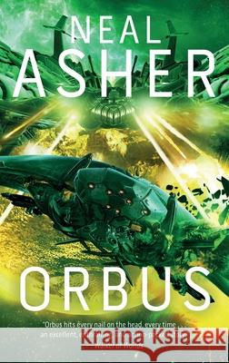 Orbus: The Third Spatterjay Novelvolume 3 Asher, Neal 9781597809948 Night Shade Books