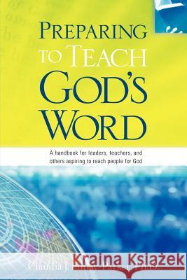 Preparing to Teach God's Word Claudia J Finlay-Parker 9781597810234 Xulon Press