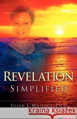 Revelation Simplified Susan J Wallace 9781597812146