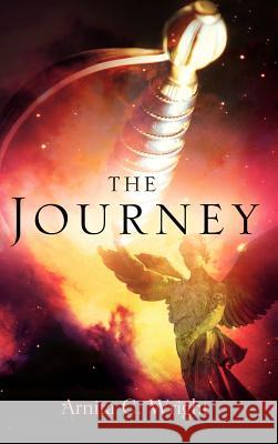 The Journey Arnita C Wright 9781597813273 Xulon Press