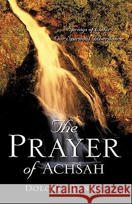 The Prayer of Achsah Dolores Tansil 9781597814058