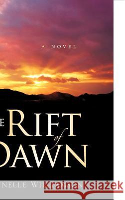 The Rift of Dawn Wynelle Williamson 9781597816359