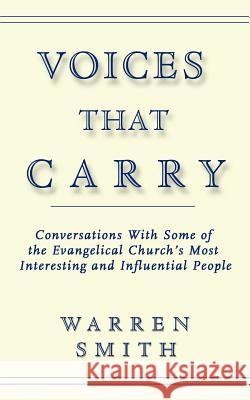 Voices That Carry Warren Smith, M.S.W 9781597816946