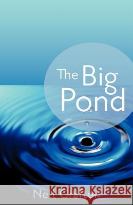 The Big Pond Nell Grafton 9781597818810 Xulon Press