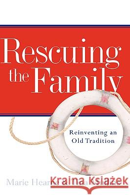 Rescuing the Family Tina Mullins Marie Hearne 9781597819022 Xulon Press