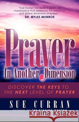 Prayer In Another Dimension Sue Curran 9781597819701