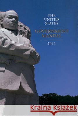 The United States Government Manual Office of the Federal Register 9781598047264 National Archives & Records Administration