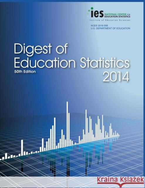 Digest of Education Statistics 2014 National Center for Education Statistics 9781598048117 National Center for Education Statistics