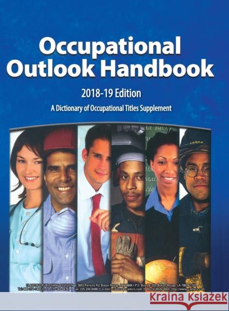 Occupational Outlook Handbook, 2018-2019, Cloth Anthony Cassard Bureau of Labor Statistics 9781598048575 Claitor's Pub Division