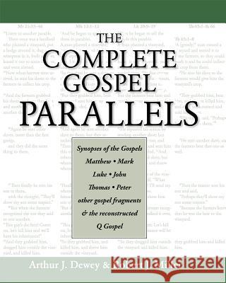 Complete Gospel Parallels Dewey, Arthur J. 9781598150353 Polebridge Press