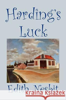 Harding's Luck by Edith Nesbit, Fiction, Fantasy & Magic Nesbit, Edith 9781598181708 Aegypan