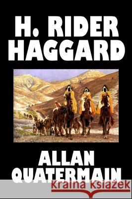 Allan Quatermain by H. Rider Haggard, Fiction, Fantasy, Classics, Action & Adventure Haggard, H. Rider 9781598186000 Aegypan