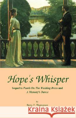 Hope's Whisper Betty F. Thompson 9781598247978