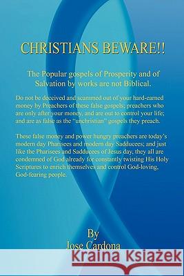 Christians Beware!! Jose Cardona 9781598248906