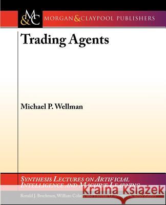 Trading Agents Michael Wellman 9781598296051