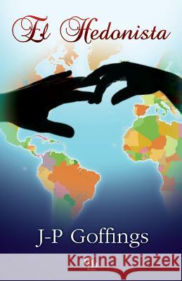 El hedonista Goffings, J. P. 9781598352900 Cbh Books