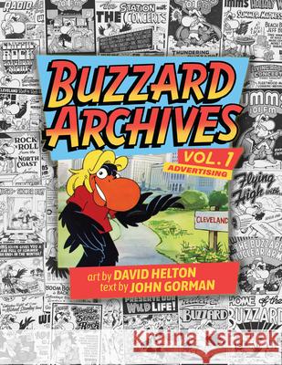 Buzzard Archives Volume 1: Advertising Helton David John Gorman 9781598511352 Gray & Company Publishers