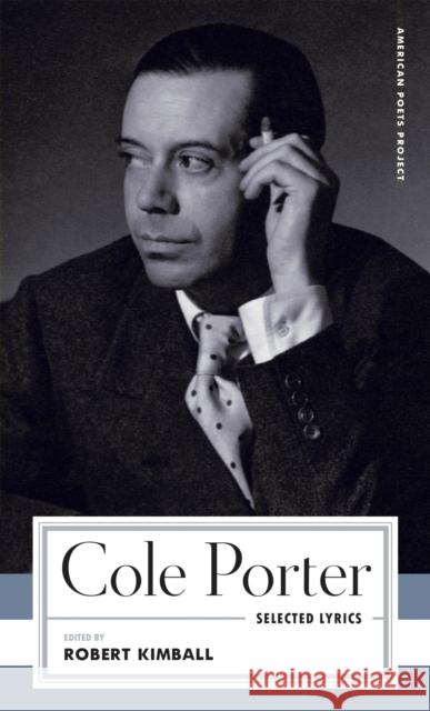 Cole Porter: Selected Lyrics Cole Porter Robert Kimball 9781598537949