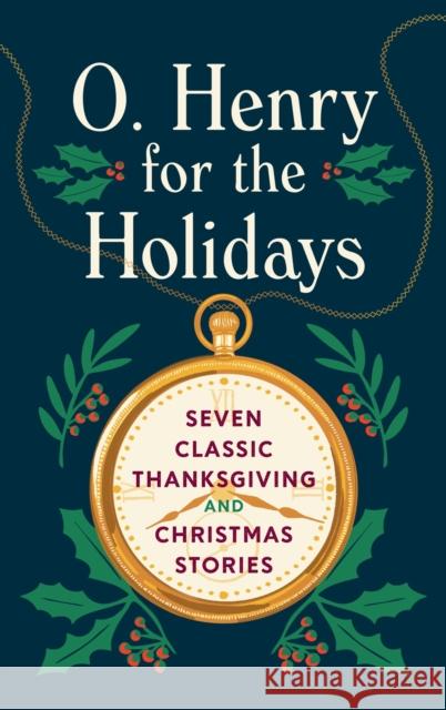 O. Henry for the Holidays O. Henry 9781598538335 Library of America