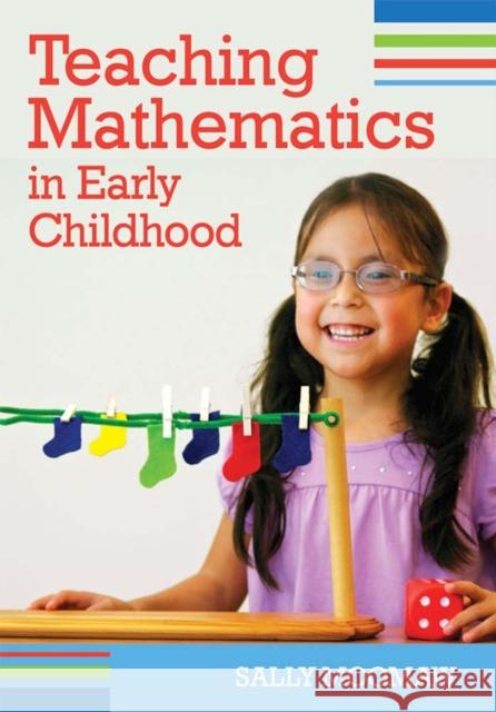 Teaching Mathematics in Early Childhood Sally Moomaw 9781598571196 Brookes Publishing Company