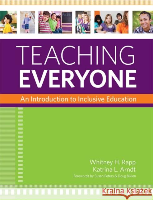 Teaching Everyone: An Introduction to Inclusive Education Rapp, Whitney H. 9781598572124 Brookes Publishing Company