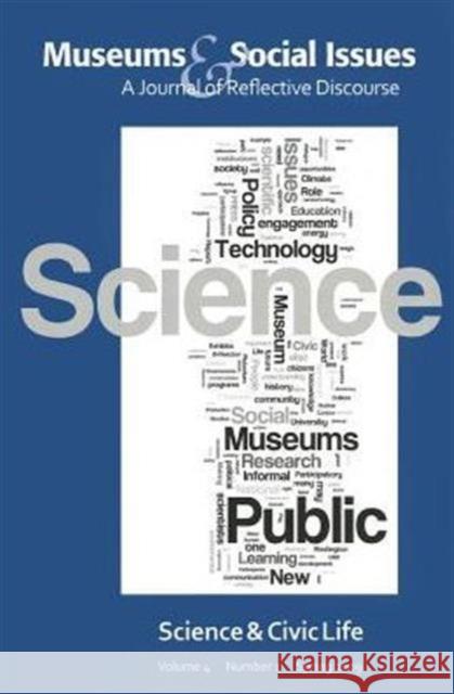 Science & Civic Life Kris Morrissey Robert Garfinkle 9781598748239 Left Coast Press