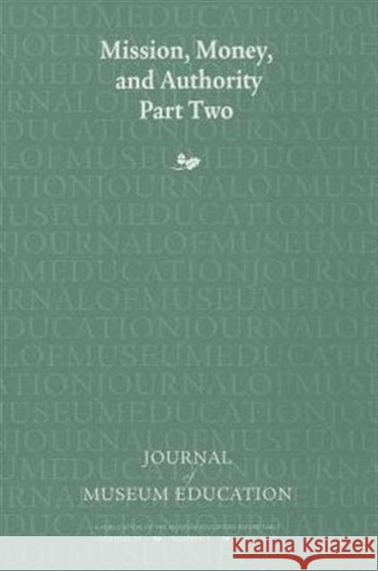 Mission, Money, and Authority, Part Two Cynthia Robinson Tina R. Nolan 9781598748529