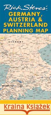 Rick Steves Germany, Austria & Switzerland Planning Map: Including Berlin, Munich, Salzburg & Vienna City Maps Rick Steves 9781598800524 