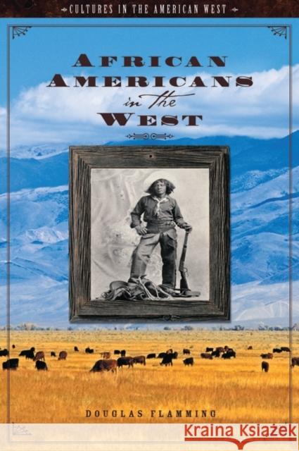 African Americans in the West Douglas Flamming 9781598840025 ABC-CLIO