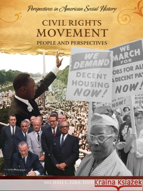 Civil Rights Movement: People and Perspectives Ezra, Michael 9781598840377