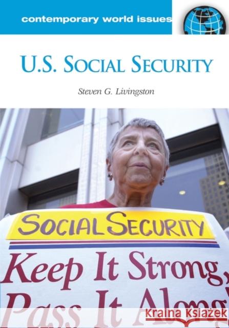 U.S. Social Security: A Reference Handbook Livingston, Steven G. 9781598841190 ABC-Clio