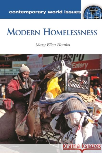 Modern Homelessness: A Reference Handbook Hombs, Mary Ellen 9781598845365 ABC-CLIO