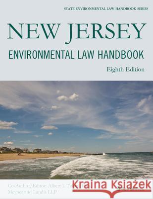 New Jersey Environmental Law Handbook Albert I. Telsey 9781598886689 Rowman & Littlefield