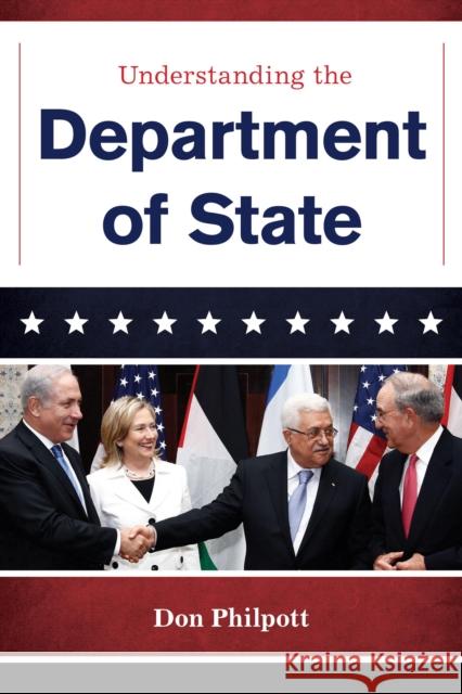 Understanding the Department of State Bernan Press 9781598887457 Bernan Press