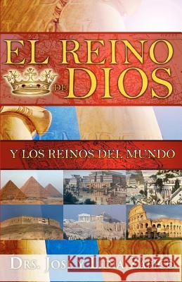 El Reino de Dios y Los Reinos del Mundo Zapico, Jose Y. Lidia 9781599000596