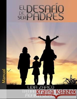 El Desafío de Ser Padres Zapico, Lidia 9781599001302