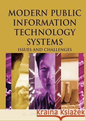 Modern Public Information Technology Systems: Issues and Challenges Garson, G. David 9781599040516