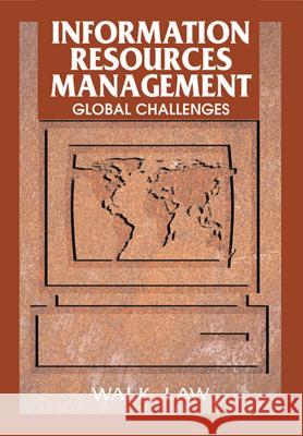 Information Resources Management: Global Challenges Law, Wai K. 9781599041025 IGI Global