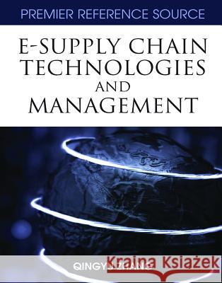E-supply Chain Technologies and Management Qingyu Zhang 9781599042558 