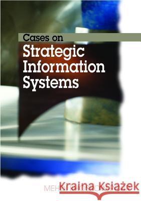 Cases on Strategic Information Systems Mehdi Khosrow-Pour 9781599044149 IGI Global