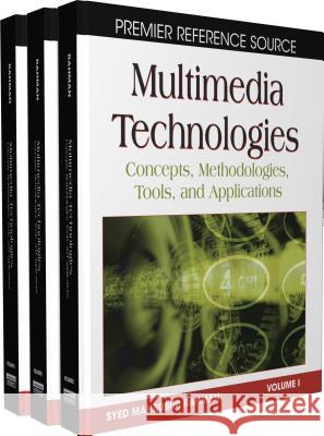Multimedia Technologies: Concepts, Methodologies, Tools and Applications Syed, Mahbubur 9781599049533